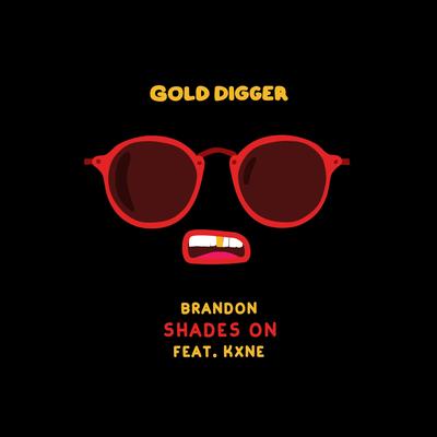 Shades On By brandon, Kxne's cover