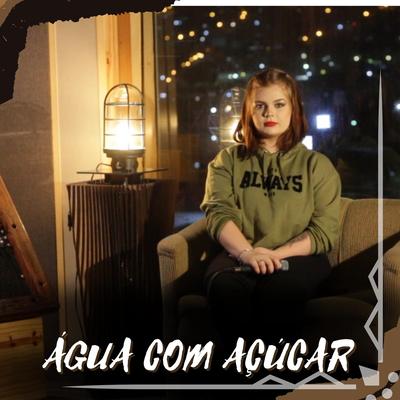 Água Com Açúcar By Gabi Fratucello's cover