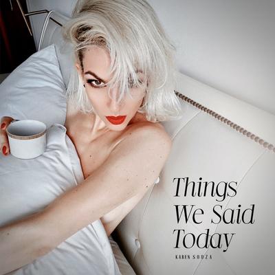Things We Said Today By Karen Souza's cover