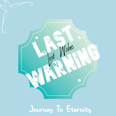 Last Warning (Journey To Eternity)'s cover