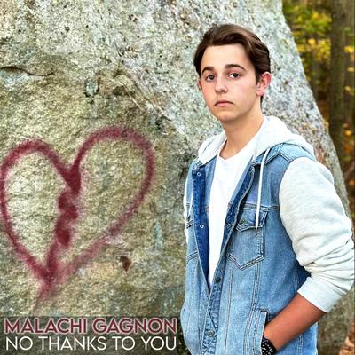 No Thanks To You By Malachi Gagnon's cover