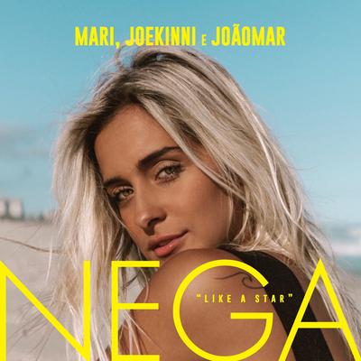 Nega - Like a Star By Joe Kinni, João Mar, Mari Azevedo, Mar.iana's cover