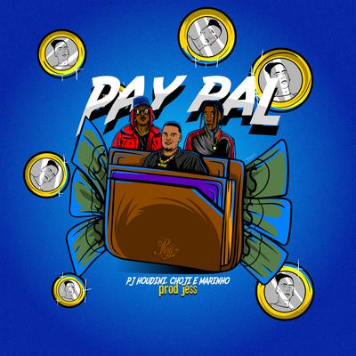 PayPal By jess beats, prodbyiniesta, Choji, PJ HOUDINI, Marinho 2v's cover