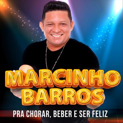 Cê Vai Chamar By Marcinho Barros's cover