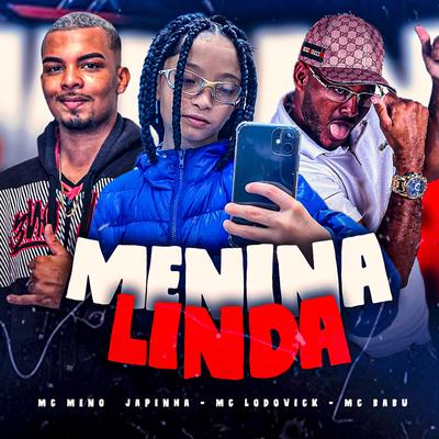 Menina Linda (feat. MC Meno Japinha) (feat. MC Meno Japinha)'s cover
