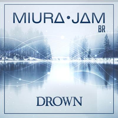 Drown (From "Vinland Saga") By Miura Jam BR's cover