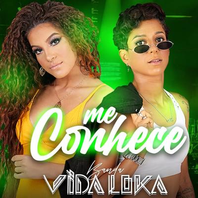 Me Conhece By Banda Vida Loka's cover