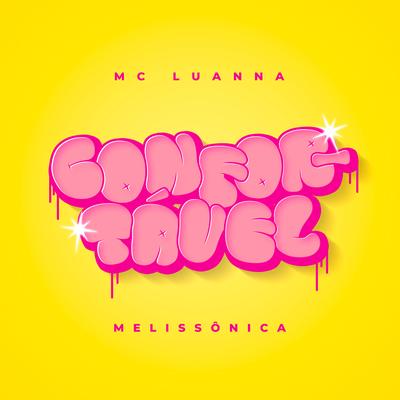 Confortável By Mc Luanna, melissonica's cover