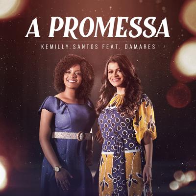 A Promessa By Kemilly Santos, Damares's cover