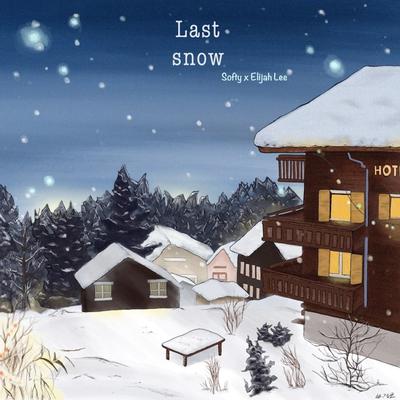 last snow By Softy, Elijah Lee's cover