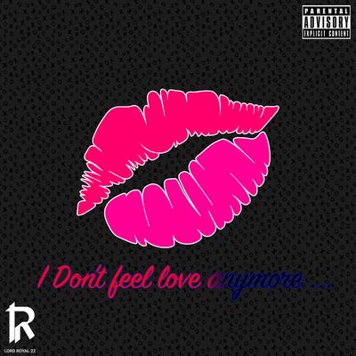 I Don't Feel Love Anymore's cover