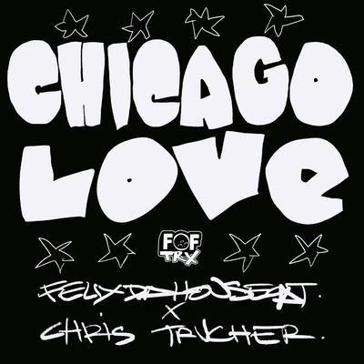 Chicago Love By Felix Da Housecat's cover