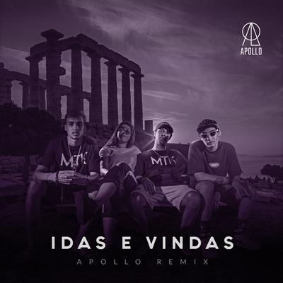 Idas e Vindas (Apollo Remix) By Apøllø, MTK, Meucci, Lipe, Agatha, Tasdan's cover