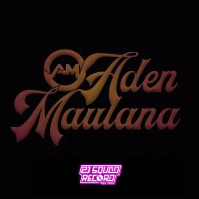 ADEN MAULANA's cover