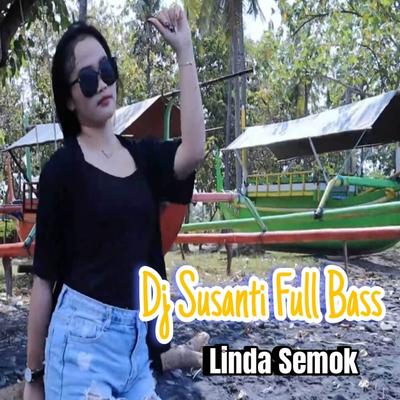 DJ SUSANTI FULL BASS's cover