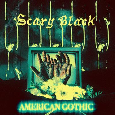 American Gothic By Scary Black's cover