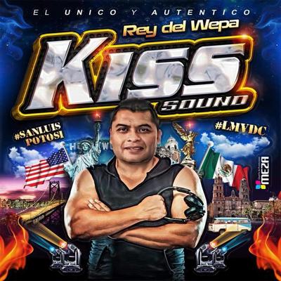 Kiss Sound El Rey Del Wepa's cover