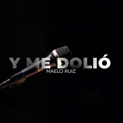 Y Me Dolió's cover