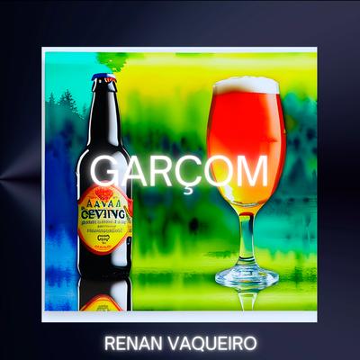 Garçom By Renan vaqueiro original's cover