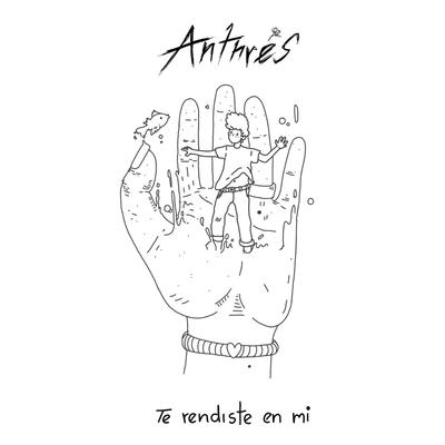 Te Rendiste En Mi By Anthrés's cover