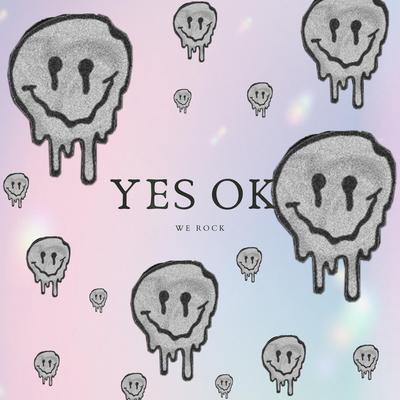 YES OK! x WE ROCK's cover