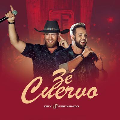 Zé Cuervo (Ao Vivo) By Davi e Fernando's cover