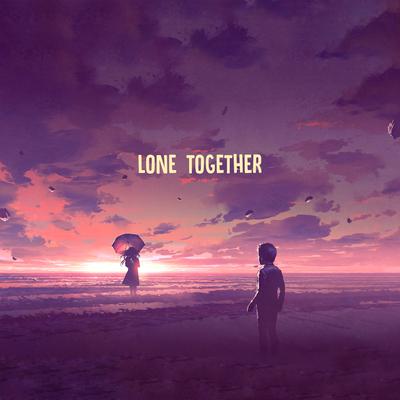 Lone Together By Swik's cover