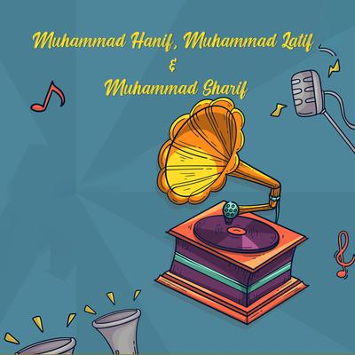 Muhammad Hanif, Muhammad Latif & Muhammad Sharif's cover