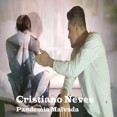 Pandemia Malvada By Cristiano Neves's cover