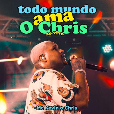 Todo Mundo Ama O Chris (Ao Vivo)'s cover