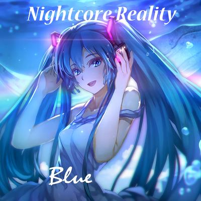 Blue By Nightcore Reality's cover