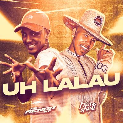 Uh Lalau (feat. MC Menor MT)'s cover