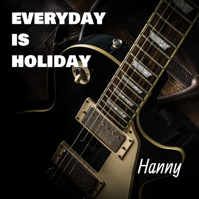 Hanny By Everyday Is Holiday's cover