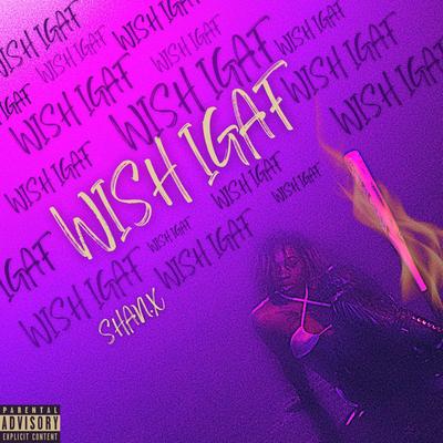 Wish IGAF By Shan.X's cover