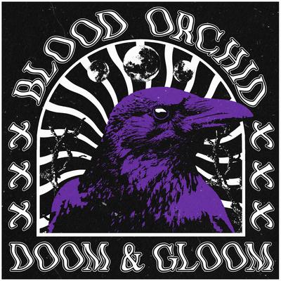 Doom & Gloom By Blood Orchid's cover