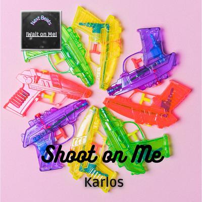 Shoot on Me's cover