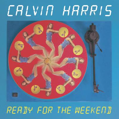 Ready for the Weekend (Dave Spoon Dub Remix) By Calvin Harris's cover