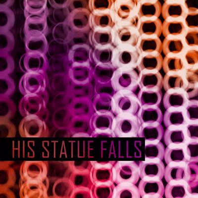 Give It Up! Give It Up! By His Statue Falls's cover