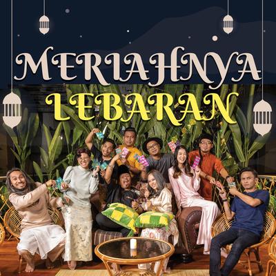 Meriahnya Lebaran By Harry Khalifah, Beby Acha, Pak Azad, Masmona, Jia Hui's cover