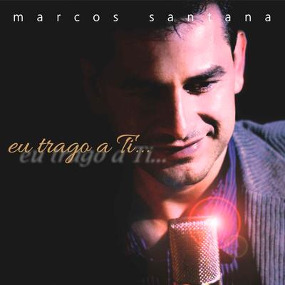 Ouça o Que Eu Digo By Marcos Santana Lourenço's cover