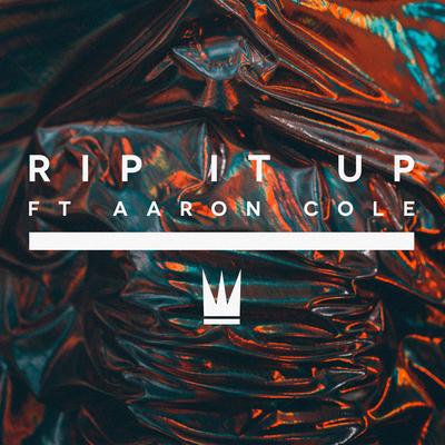 Rip It Up (feat. Aaron Cole) By Capital Kings, Aaron Cole's cover