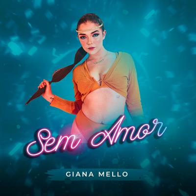 Sem Amor By Giana Mello's cover