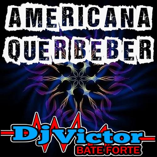 Americana Quer Beber's cover