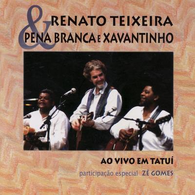 De Papo pro Á By Renato Teixeira & Pena Branca & Xavantinho, Pena Branca, Xavantinho, Renato Teixeira's cover