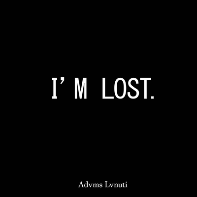 I'm Lost By Advms Lvnuti's cover