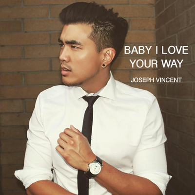 Baby I Love Your Way's cover