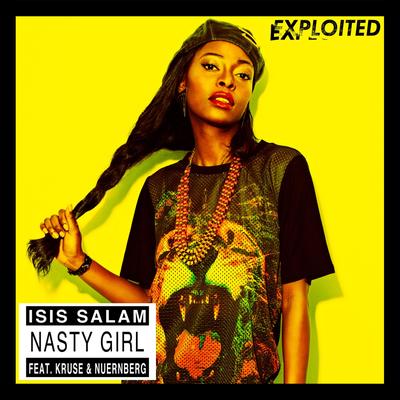 Nasty Girl By Isis Salam, Kruse & Nuernberg's cover