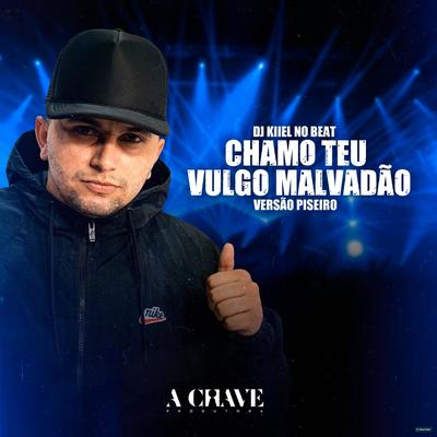 Chamo Teu Vulgo Malvadão (feat. mc jhenny) (feat. mc jhenny) (Versão Piseiro) By DJ Kiiel no Beat, mc jhenny's cover