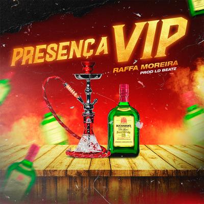 Presença VIP By Raffa Moreira's cover