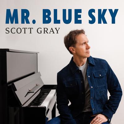 Mr. Blue Sky By Scott Gray's cover